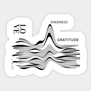 Love, kindness and gratitude Sticker